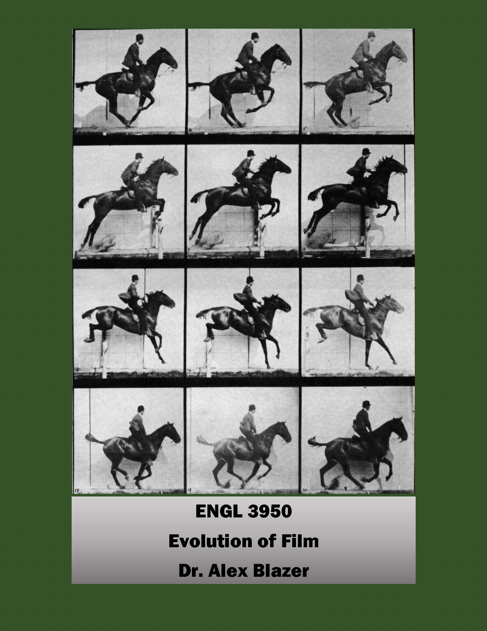 ENGL 3950 Evolution of Film
